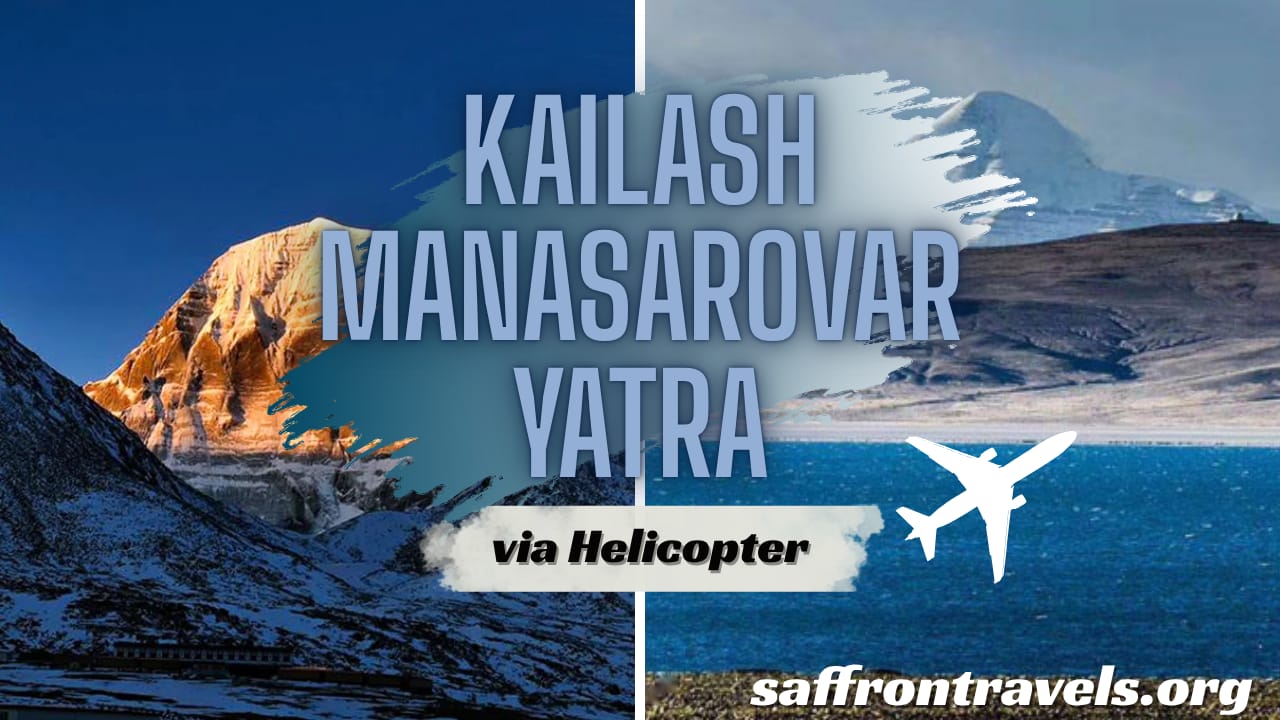 Kailash Manasarovar Yatra by Helicopter - 12 Days